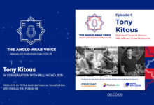The Anglo-Arab Voice Podcast: Tony Kitous, Founder of Comptoir Libanais, Yalla Yalla and Shawa Restaurants